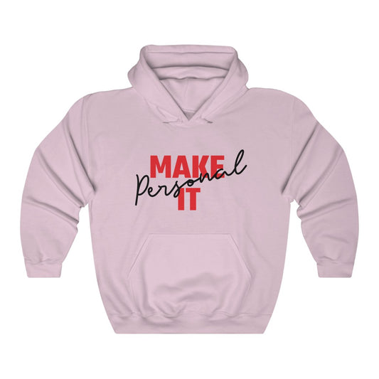 Make It Personal Hoodie