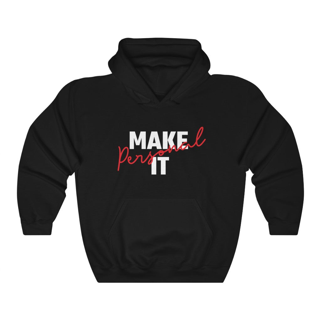 Make It Personal Hoodie