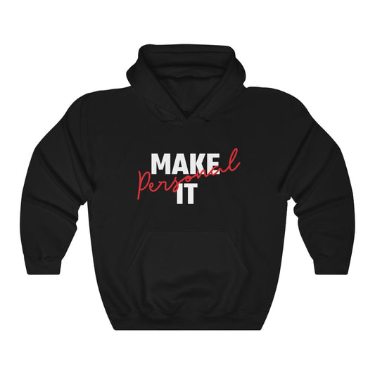 Make It Personal Hoodie