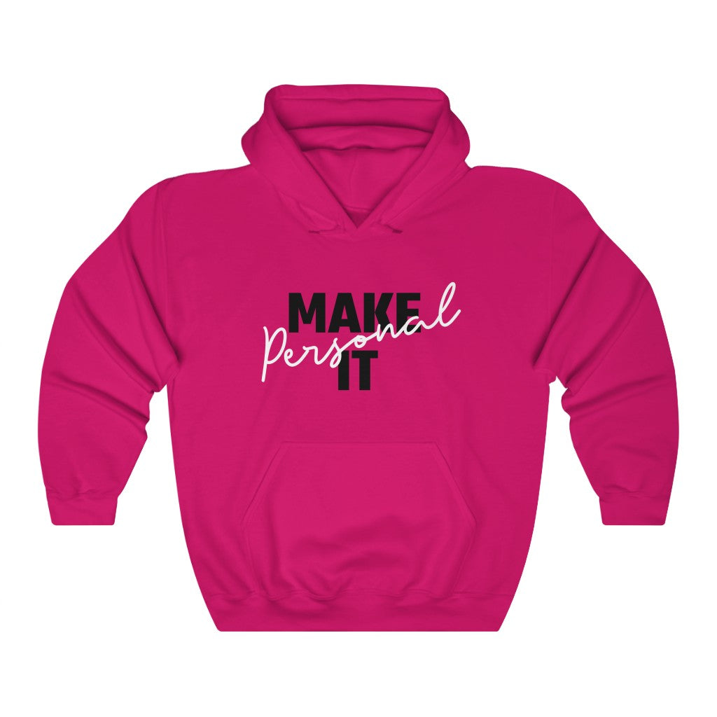 Make It Personal Hoodie